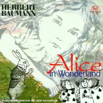 CD Herbert Baumann: Alice In Wonderland