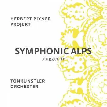2LP Herbert Pixner Projekt: Symphonic Alps Plugged-in LTD