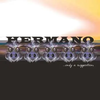LP Hermano: Only A Suggestion