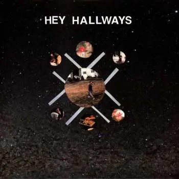 LP Hey Hallways: Absence Makes The Heart Forget
