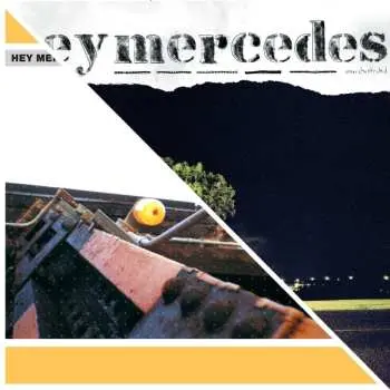 LP Hey Mercedes: Hey Mercedes / Unorchestrated CLR
