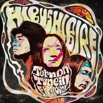 LP Hibushibire: Turn On, Tune In, Freak Out! CLR | LTD
