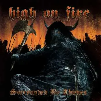 2LP High On Fire: Surrounded By Thieves LTD | CLR