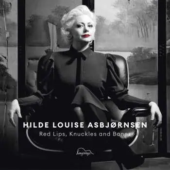 CD Hilde Louise Asbjørnsen: Red Lips, Knuckles And Bones