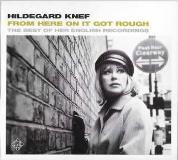 CD Hildegard Knef: From Here On It Got Rough (The Best Of Her English Recordings)