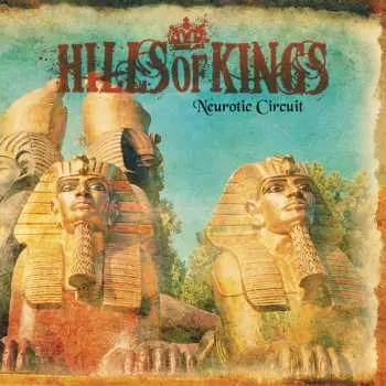 CD Hills Of Kings: Neurotic Circuit