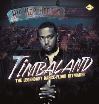 2LP Timbaland: Hip Hop Heroes Instrumentals (Vol.2)