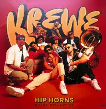 CD Hip Horns Brass Collective: Krewe