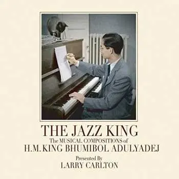 CD H.M. The King Bhumibol Adulyadej: Jazz King: Musical Compositions Of H.m. King