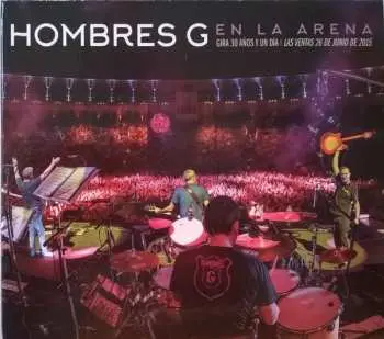 2CD Hombres G: En La Arena. Gira 30 Años Y Un Día. Las Ventas 26 De Junio De 2015
