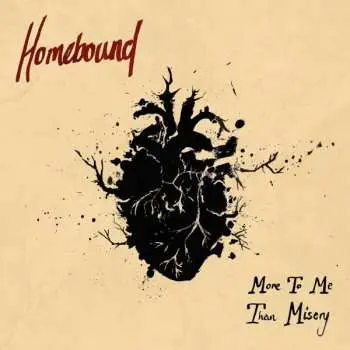CD Homebound: More To Me Than Misery