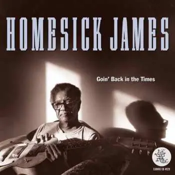 CD Homesick James: Goin' Back In The Times