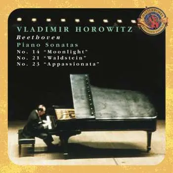 CD Vladimir Horowitz: Piano Sonatas: No. 14 "Moonlight" / No. 21 "Waldstein" / No. 23 "Appassionata"