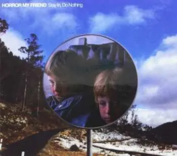 CD Horror My Friend: Stay In, Do Nothing