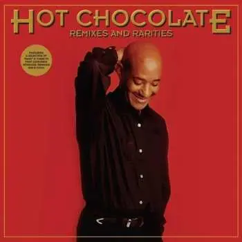 3CD Hot Chocolate: Remixes And Rarities DLX