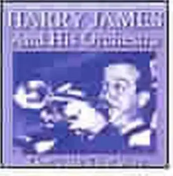 CD Harry James And His Orchestra: Don't Be That Way
