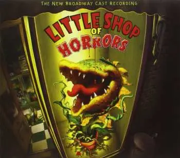 CD Howard Ashman: Little Shop Of Horrors: The New Broadway Cast Recording