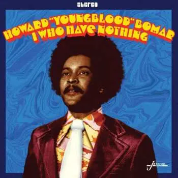 CD Howard "Youngblood" Bomar: I Who Have Nothing DIGI