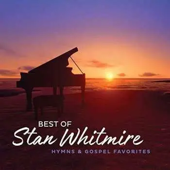 CD Howard,greg: Best Of Stan Whitmire: Hymns & Gospel Favorites