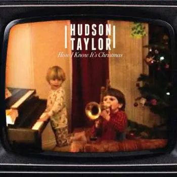 SP Hudson Taylor: How I Know It's Christmas