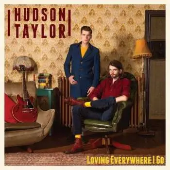 LP Hudson Taylor: Loving Everywhere I Go