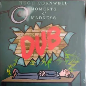 LP Hugh Cornwell: Moments Of Madness Dub LTD