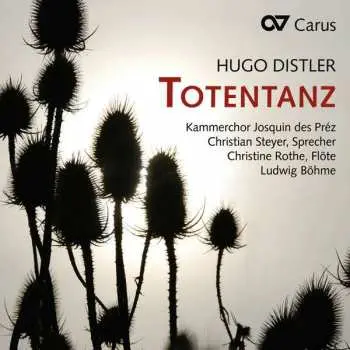 CD Hugo Distler: Totentanz Für Sprecher & Chor A Cappella