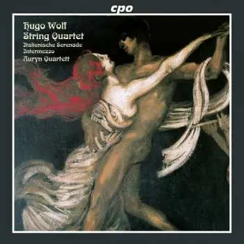 CD Hugo Wolf: String Quartet / Italienische Serenade / Intermezzo