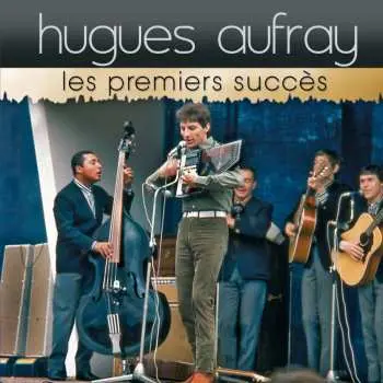CD Hugues Aufray: Les Premiers Succès