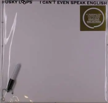 LP Husky Loops: I Can't Even Speak English CLR | LTD