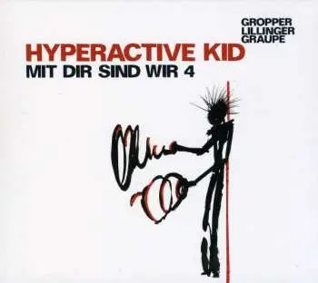CD Hyperactive Kid: Mit Dir Sind Wir 4