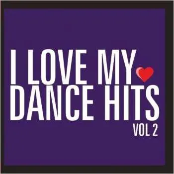 CD I Love My Dance Hits 2 / Var: I Love My Dance Hits 2 / Var