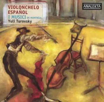 CD I Musici de Montréal: Violonchelo Espanol