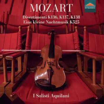 CD I Solisti Aquilani: Wolfgang Amadeus Mozart: Divertimenti K136 K137