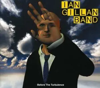 CD Ian Gillan Band: Before The Turbulence DIGI