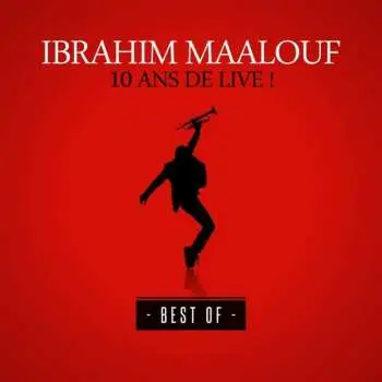 CD/DVD Ibrahim Maalouf: Live Tracks 2006-2016