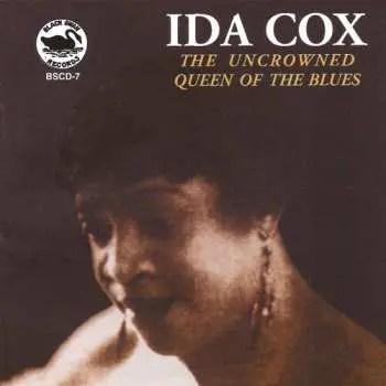 CD Ida Cox: The Uncrowned Queen Of The Blues