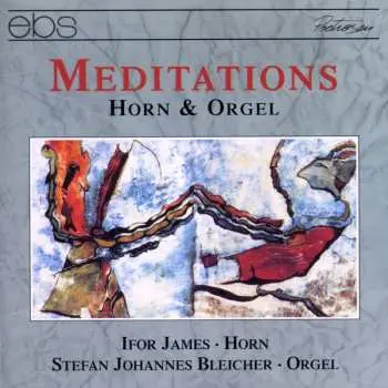 CD Ifor James: Meditations (Horn & Orgel)