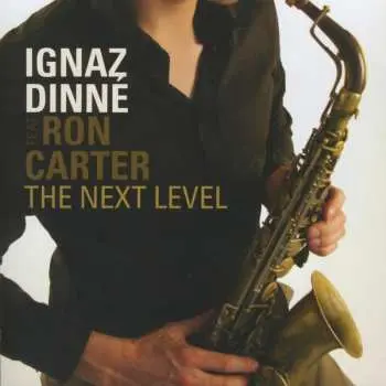 CD Ignaz Dinné: The Next Level