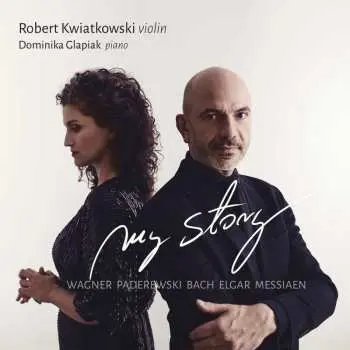 CD Ignaz Paderewski: Robert Kwiatkowski & Dominika Glapiak - My Story