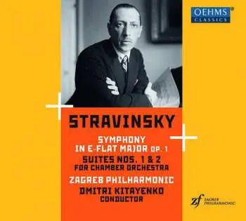 CD Igor Stravinsky: Symphony In E-flat Major, Op. 1; Suites Nos. 1 & 2 For Chamber Orchestra