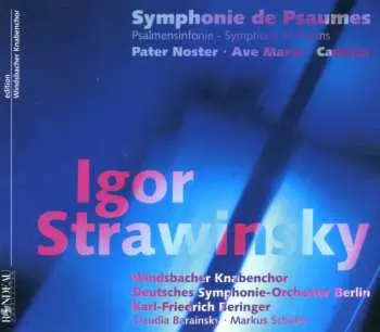 CD Igor Stravinsky: Symphonie de Psaumes / Psalmensinfonie – Symphony Of Psalms / Pater Noster · Ave Maria · Cantata