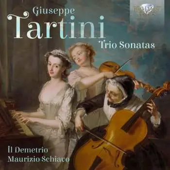 CD Il Demetrio & Maurizio...: Giuseppe Tartini: Trio Sonatas