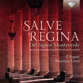 CD Il Pegaso: Salve Regina Del Signor Monteverde