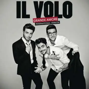 CD Il Volo: Grande Amore (International Version)