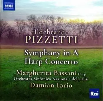 CD Ildebrando Pizzetti: Symphony In A; Harp Concerto