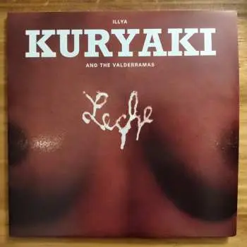 LP Illya Kuryaki & The Valderramas: Leche CLR