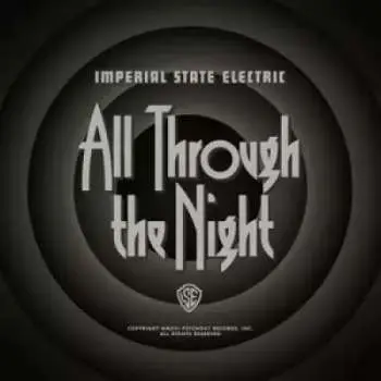 LP Imperial State Electric: All Through The Night LTD | CLR