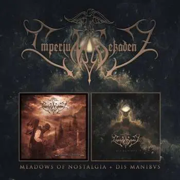 2CD Imperium Dekadenz: Meadows Of Nostalgia / Dis Manibvs