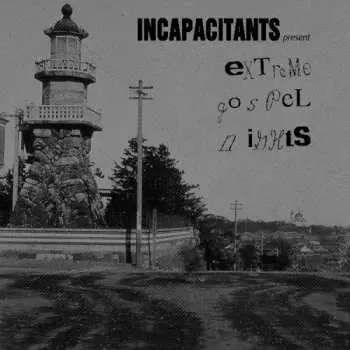 LP Incapacitants: Extreme Gospel Nights LTD